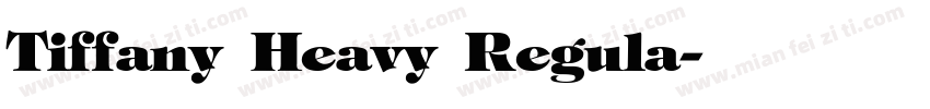 Tiffany Heavy Regula字体转换